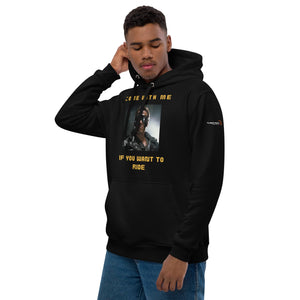 Come With Me If You Want To Ride  Premium eco hoodie